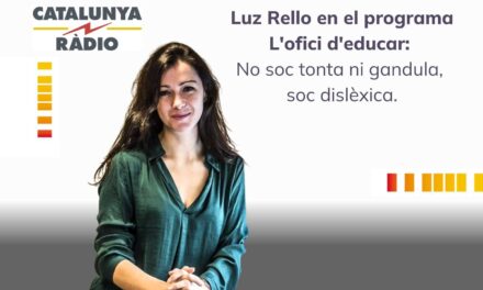 Luz Rello habla sobre dislexia en el programa L’ofici d’educar de Catalunya Radio